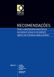 Recomendações para a Abordagem Anestésica do doente Idoso e do doente Obeso em Cirurgia Ambulatória