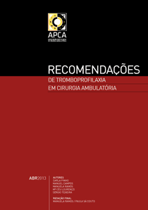 Recomenda&ccedil;&otilde;es -Tromboprofilaxia em Cirurgia Ambulat&oacute;ria